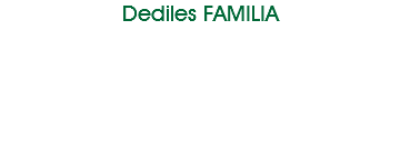 Dediles FAMILIA