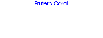 Frutero Coral