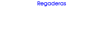 Regaderas
