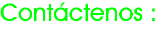 Contáctenos :